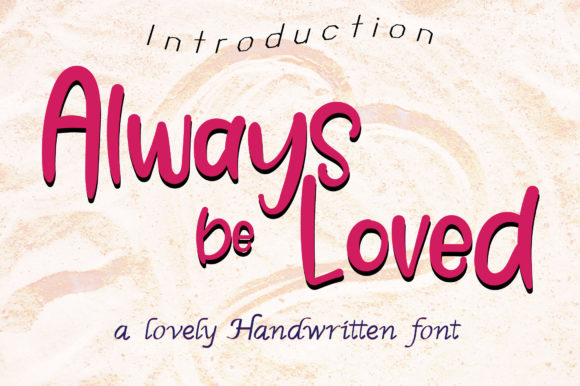 Always Be Loved Typeface: A Relaxed Script for Brand Identity