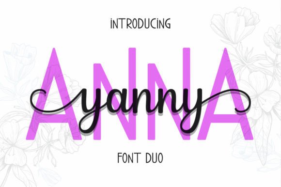 Anna Yanny: A Sweet Duo Font for Romantic Editorial Design