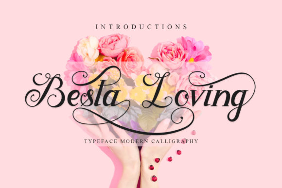 Besta Loving: A Romantic Script Handwritten Font for Campaign Design