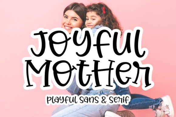 Joyful Mother: A Whimsical Script Font for Boutique Branding